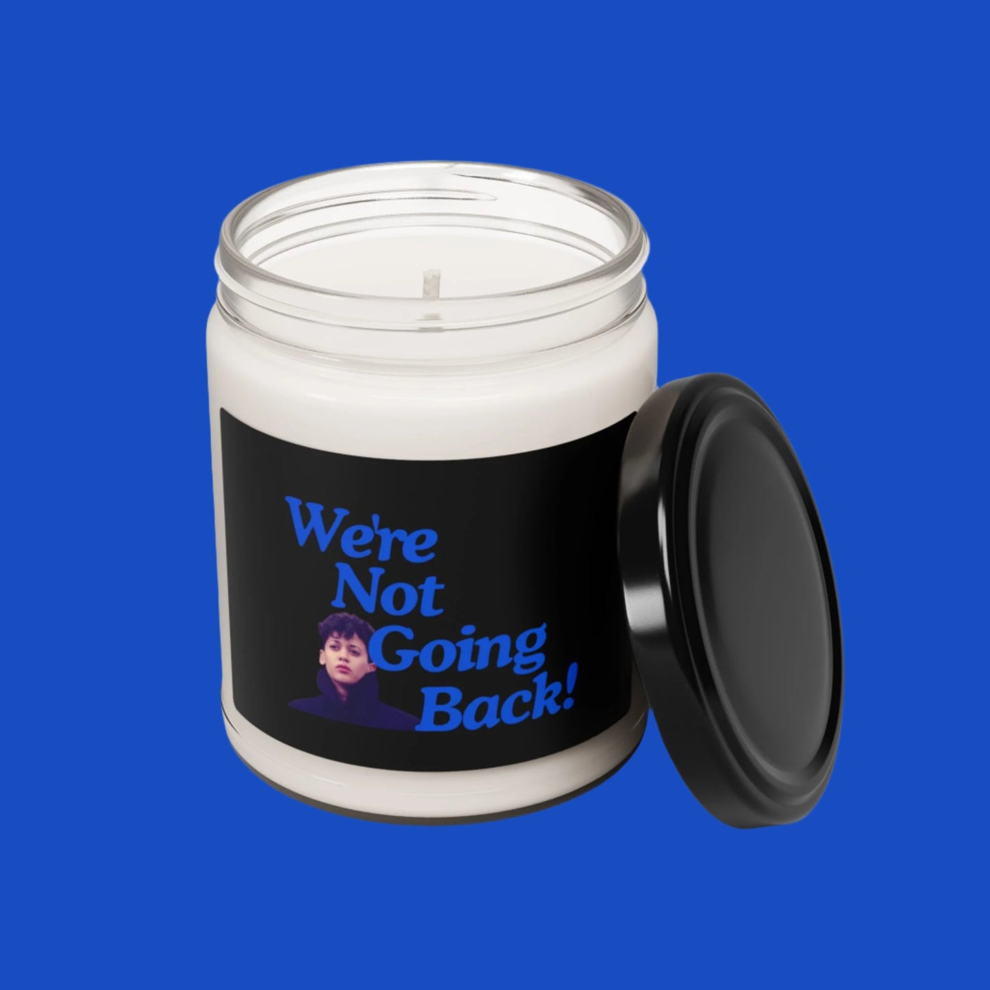 We're NOT GOING BACK Scented Soy Candle, 9oz